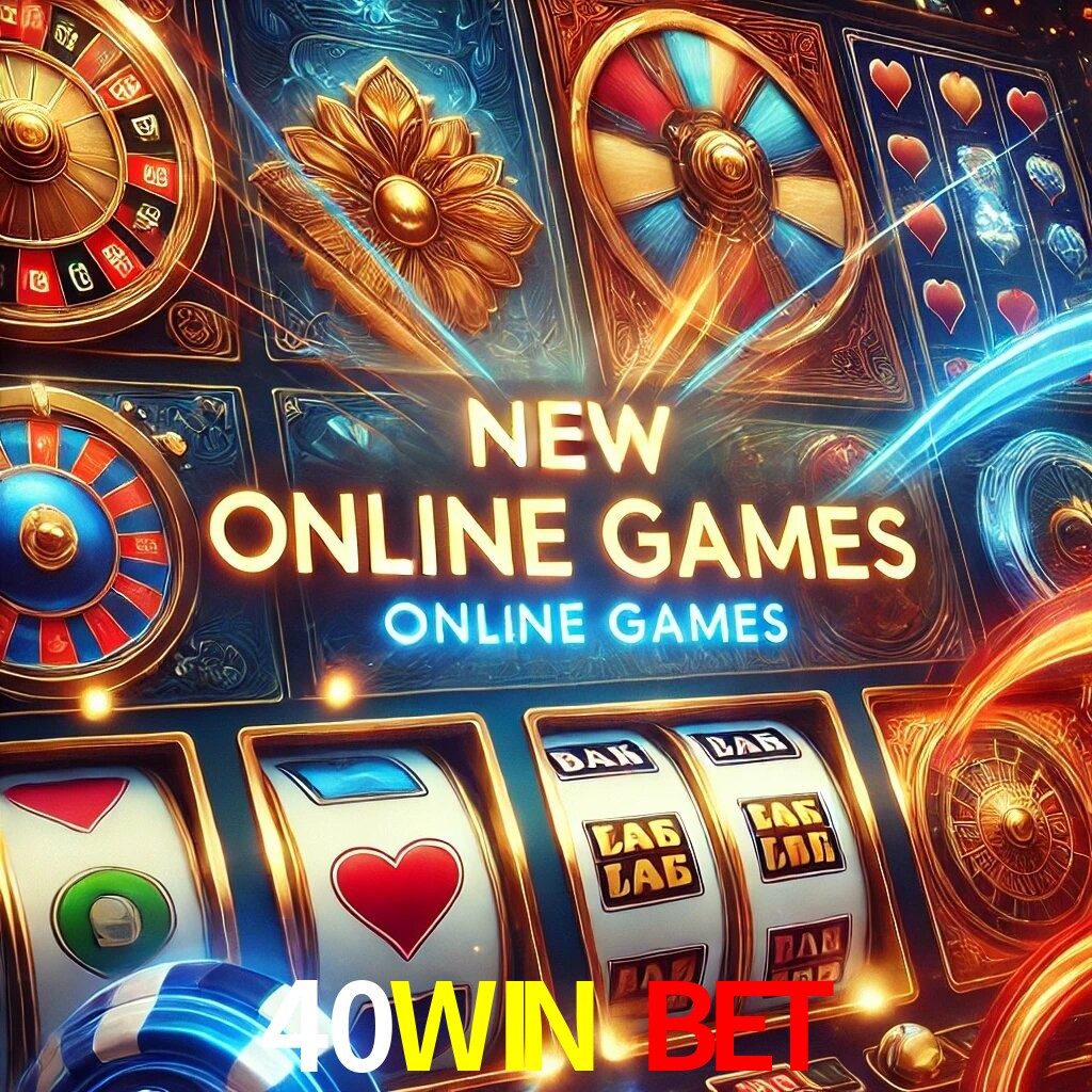 Novos Jogos no 40WIN BET